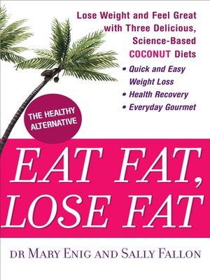 Eat Fat, Lose Fat - ebook